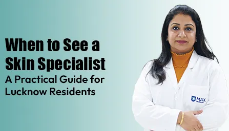Common Dermatology Terms Explained A Simple Guide for Lucknow Patients